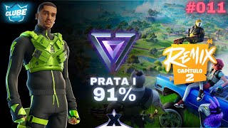 Fortnite Trocação  Ranqueado 011  Prata I 91  Kauê  Clube Fortnite  Capitulo 2 Remix [upl. by Onitnatsnoc939]