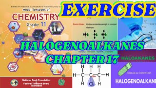 HALOGENOALKANES🌴🥀CHAPTER 17🌹EXERCISE🧪SOLUTION✨🌴CHEMISTRY✨🌟CLASS 11🥀 NBF✈️FEDERAL BOARD [upl. by Hermann107]