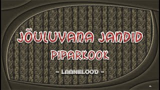 Jõuluvana jandid Piparkook [upl. by Kerwin]