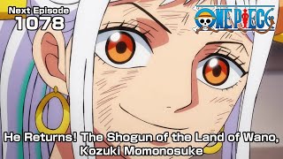 ONE PIECE episode1078 quotHe Returns The Shogun of the Land of Wano Kozuki Momonosukequot [upl. by Ahsaeit]