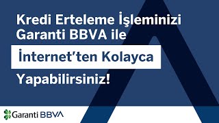 Kredi Erteleme İşleminizi Garanti BBVA ile İnternet’ten Kolayca Yapabilirsiniz [upl. by Yerdua]