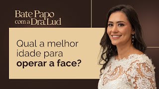 Qual a Idade para operar a face [upl. by Kelbee401]