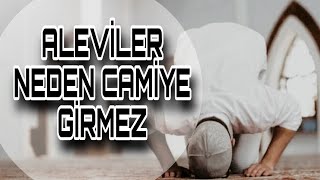 ALEVİLER NEDEN CAMİYE GİRMEZ [upl. by Idelia]