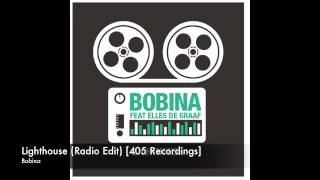 Bobina  Lighthouse Radio Edit 405 Recordings [upl. by Oivaf]