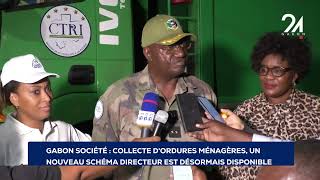 GABON SOCIÉTÉ COLLECTE DORDURES MÉNAGÈRES UN NOUVEAU SCHÉMA DIRECTEUR EST DÉSORMAIS DISPONIBLE [upl. by Esital]