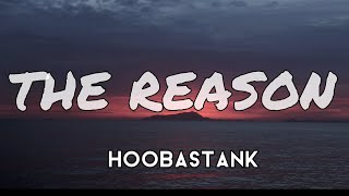 hoobastank The Reason lyrics [upl. by Ahgiel55]