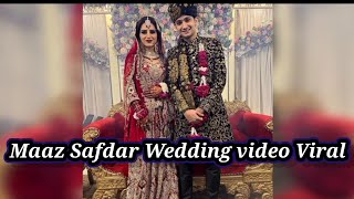 Maaz Safdar world wedding Viral Video  Maaz Safdar Ki Shadi [upl. by Anil]