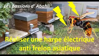 Fabriquer une harpe anti frelons [upl. by Ahseer]