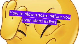 Meet 3 idiots who blew the scam immediately scammers [upl. by Auberbach]