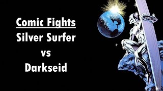 Comic Fights Silver Surfer vs Darkseid [upl. by Abner]