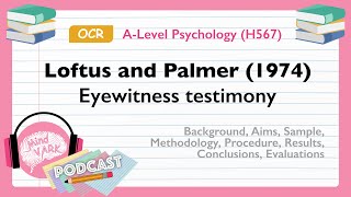 Podcast Loftus and Palmer 1974 Eyewitness testimony  OCR ALevel Psychology H567 [upl. by Sualkin]