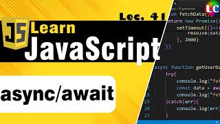 async await amp promises in javascript  Lecture 41  Learn Coding [upl. by Ranna450]