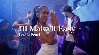 Leslie Pearl  Ill Make It Easy Official Video [upl. by Aita]