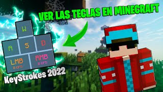 CÓMO VER LAS TECLAS PRESIONADAS EN MINECRAFT  Keystrokes Mod [upl. by Osugi461]