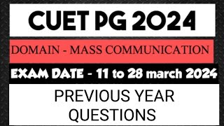 PREVIOUS YEAR QUESTIONS FOR CUET PG EXAM  PYQS OF 2022  Mass media  mass communication exam [upl. by Dasie589]