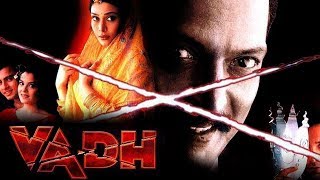 Vadh 2002 Full Hindi Movie  Nana Patekar Anupama Verma Puru Rajkumar Meghna Kothari Nakul [upl. by Haraj103]