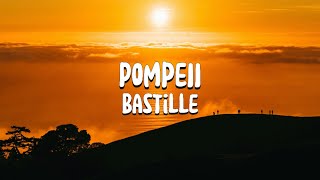 Pompeii  Bastille Lyrics [upl. by Ellord]