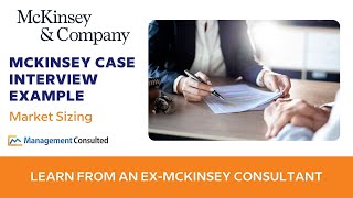 McKinsey Case Interview Market Sizing Walkthrough [upl. by Awahsoj605]