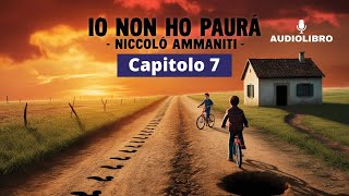 Niccolò Ammaniti  IO NON HO PAURA Audiolibro  Capitolo 7 [upl. by Aehsan]