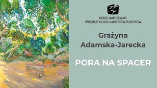 20240823 Grażyna AdamskaJarecka  Pora na spacer [upl. by Maxma18]