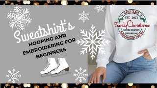 Machine Embroidering sweatshirts For Beginners [upl. by Rialc600]