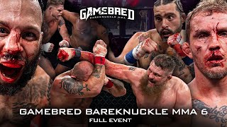 Gamebred Bareknuckle 6 FULL EVENT [upl. by Pergrim]