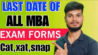 quotMBA 2024 Exam Form Last Date  CAT XAT SNAP Application Closing Datesquot [upl. by Oech461]