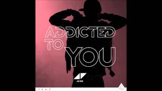 Avicii  Addicted To You Avicii Le7els Extended Version [upl. by Halette]