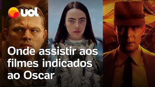 Ganhadores do Oscar 2024 Onde assistir Oppenheimer Pobres Criaturas e mais filmes da premiação [upl. by Camila202]