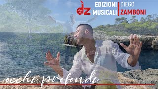 OCCHI PROFONDI  Diego Zamboni  Official Videoclip 2021 [upl. by Labana]