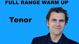 Singing Warm Up  Tenor Full Range [upl. by Ymmit592]