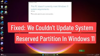 Fixed We couldn’t update system reserved partition in Windows 11 [upl. by Enyehc]