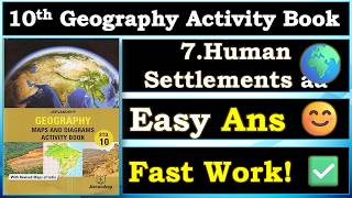 🌍 10th Geography Map Book Solutions ✅  7Human Settlements👨🏻 Jeevandeep Workbook Answers🤝 WOFA [upl. by Kellsie723]