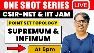 Supremum amp Infimum of Set  Point Set Topology in One Shot for CSIR NET amp IIT JAM  by GP Sir [upl. by Anahs]