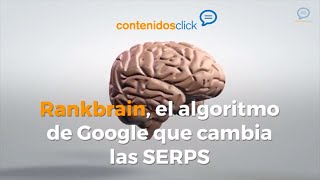 Rankbrain algoritmo Google Inteligencia Artificial ¿Que es ¿Cómo afecta [upl. by Winikka719]