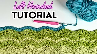 LEFT HANDED Ripple Blanket Tutorial for Beginners [upl. by Atnauqahs]