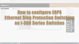 How to configure Ethernet Ring Protection Switching ERPS on I300 Series Switch [upl. by Vernice]