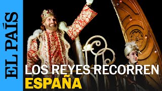 Los Reyes Magos reparten ilusión en las cabalgatas por toda España  EL PAÍS [upl. by Thomsen]