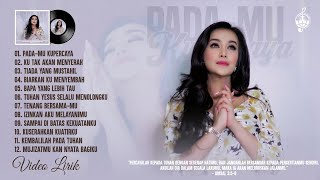 PadaMu Kupercaya  Lagu Rohani Terbaru 2024 Album Rohani Lirik Vol7 [upl. by Addiel66]