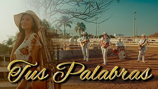 Los Ejemplares Del Rancho  Tus Palabras [upl. by Elyrad]