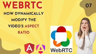 🎥How dynamically modify the video’s aspect ratio in WebRTCAngular  Part 07 🎥 [upl. by Toshiko]