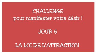 Jour 6 challenge pour manifester votre désir   la loi de lattraction ✨ ❤️ [upl. by Rufus]