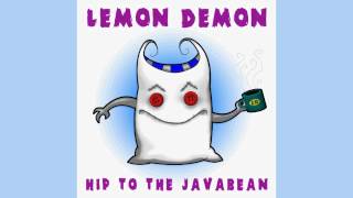 Lemon Demon  quotHip to the Javabeanquot 2004 [upl. by Arobed442]