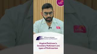 Difference Between Parkinsonism amp Parkinsons Disease  Shorts  Kauvery Hospital [upl. by Lorenza480]