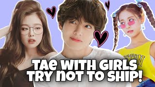 BTS TAEHYUNG WITH GIRLS MOMENTS TRY NOT TO SHIP [upl. by Odlauso258]