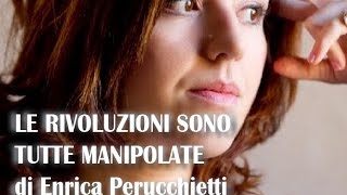 Enrica Perucchietti quotLe rivoluzioni sono tutte pilotatequot [upl. by Claudio974]