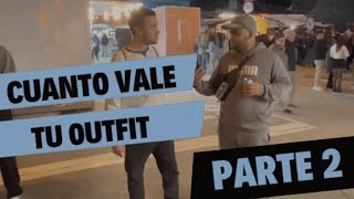 CUÁNTO VALE TU OUTFIT 2 Parte 2 [upl. by Philomena30]