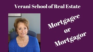 Mortgagee or Mortgagor  Verani School of Real Estate [upl. by Nicolau]