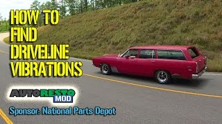 How to Diagnose Driveline Vibrations Classic car Muscle Car Episode 264 Autorestomod [upl. by Reiss]