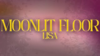 LISA  MOONLIT FLOOR 🌙 lyrics [upl. by Cousins651]